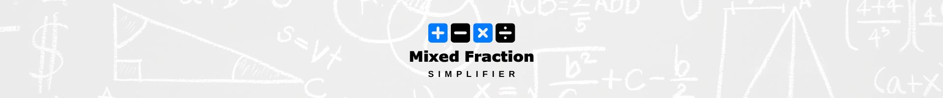 Mixed Fraction Simplifier Tool Banner